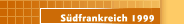 S&uuml;dfrankreich 1999
